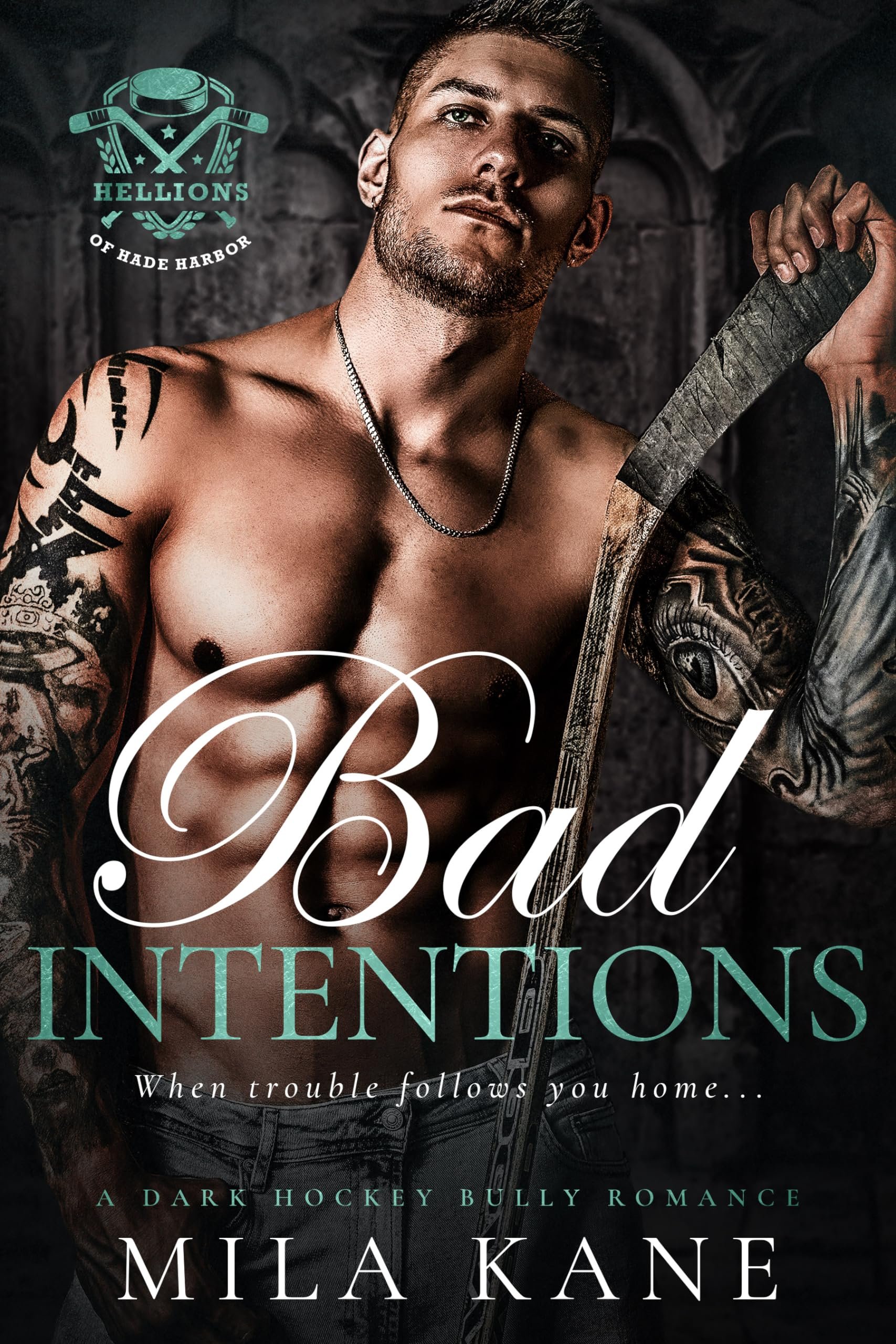 Bad Intentions: A Dark Hockey Bully Romance (Hellions of Hade Harbor Book 1) Cover
